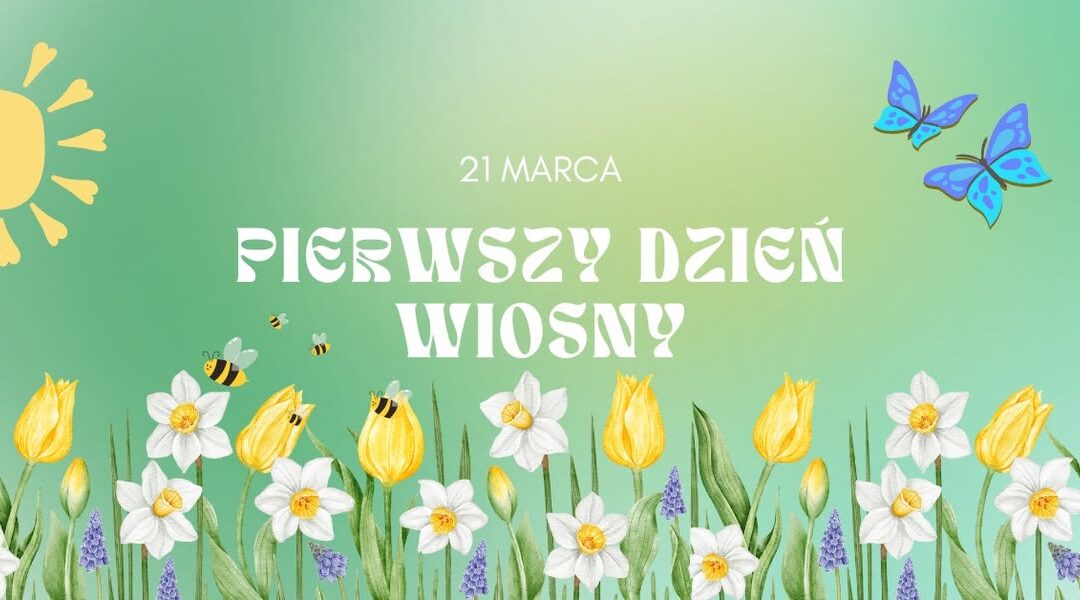 Pierwszy Dzień Wiosny